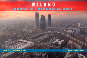 Corso Di Fotografia Base - Milano - 2023